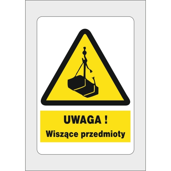 Naklejka ostrzegawcza UWAGA wiszące przedmioty BHP