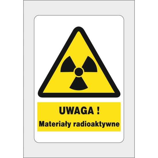 Naklejka BHP uwaga materiały radioaktywne!