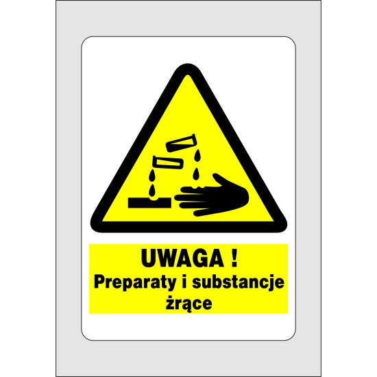 UWAGA! Preparaty i substancje żrące