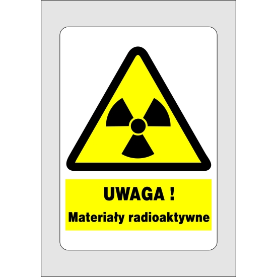 UWAGA! Materiały radioaktywne