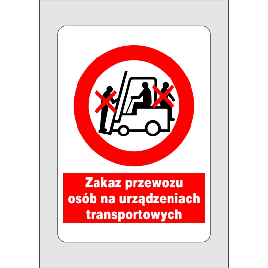 Zakaz przewozu osób na urządzeniach transportowych