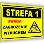 Uwaga! Zagrożenie wybuchem! Strefa 1