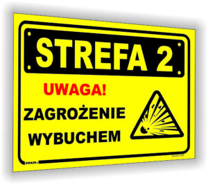 Uwaga! Zagrożenie wybuchem! Strefa 2