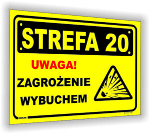 Uwaga! Zagrożenie wybuchem! Strefa 20