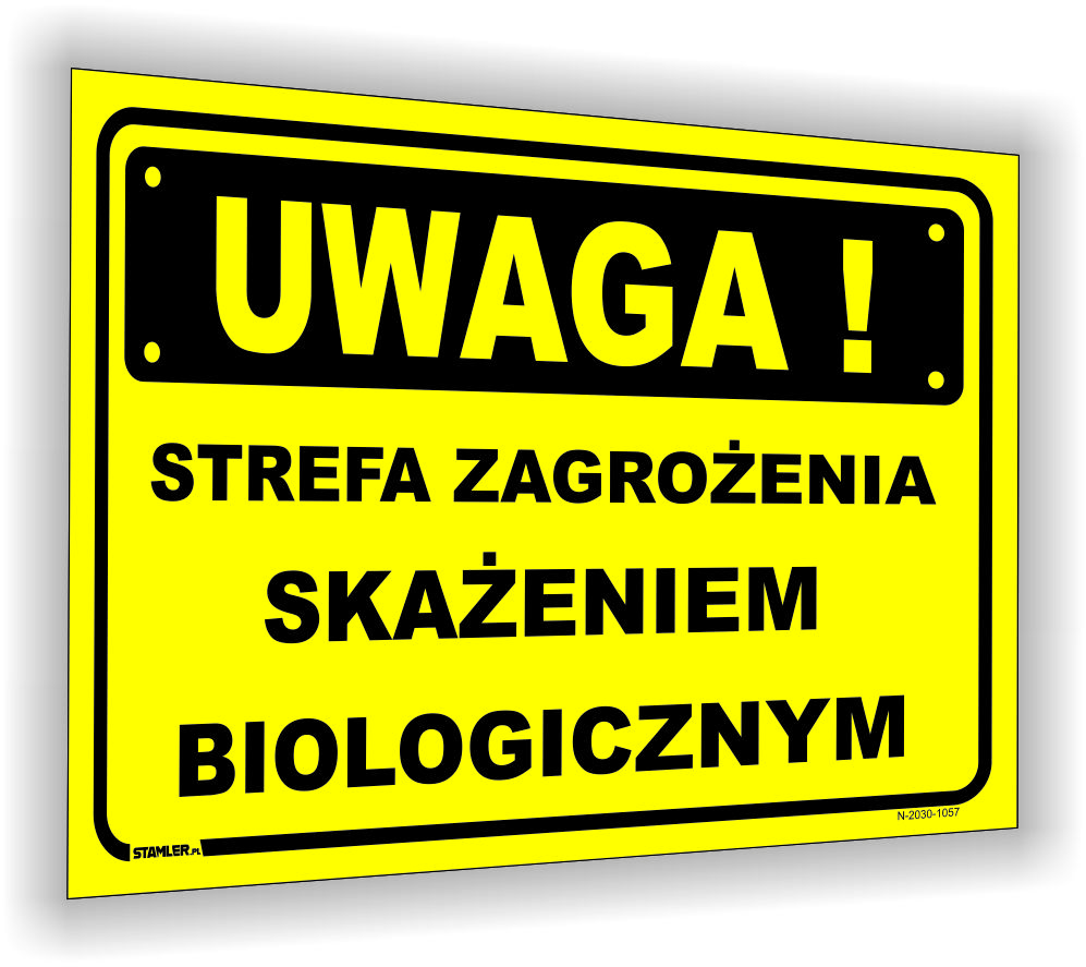 Uwaga! Strefa zagrożenia skażeniem biologicznym!