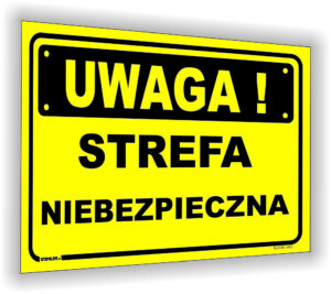 uwaga Strefa niebezpieczna