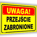 Uwaga! Przejście zabronione