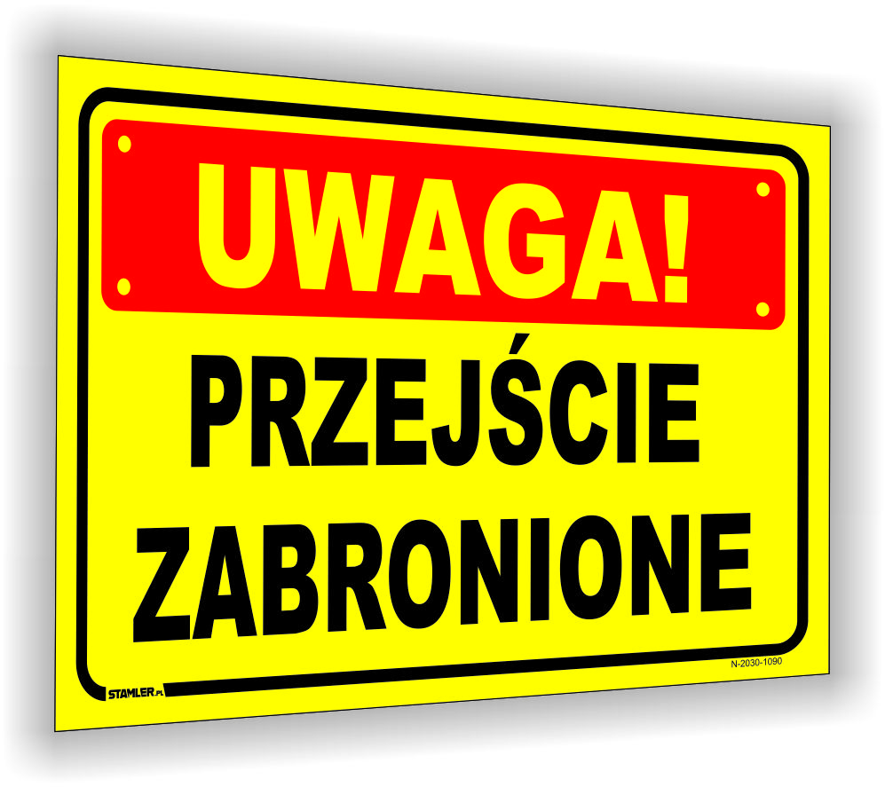 Uwaga! Przejście zabronione