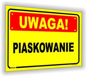 UWAGA! Piaskowanie