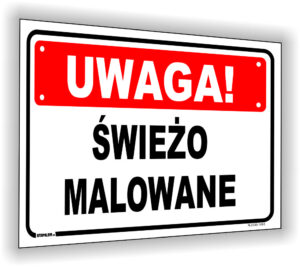 UWAGA! Świeżo malowane