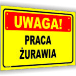 UWAGA! Praca żurawia