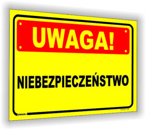 UWAGA! Niebezpieczeństwo