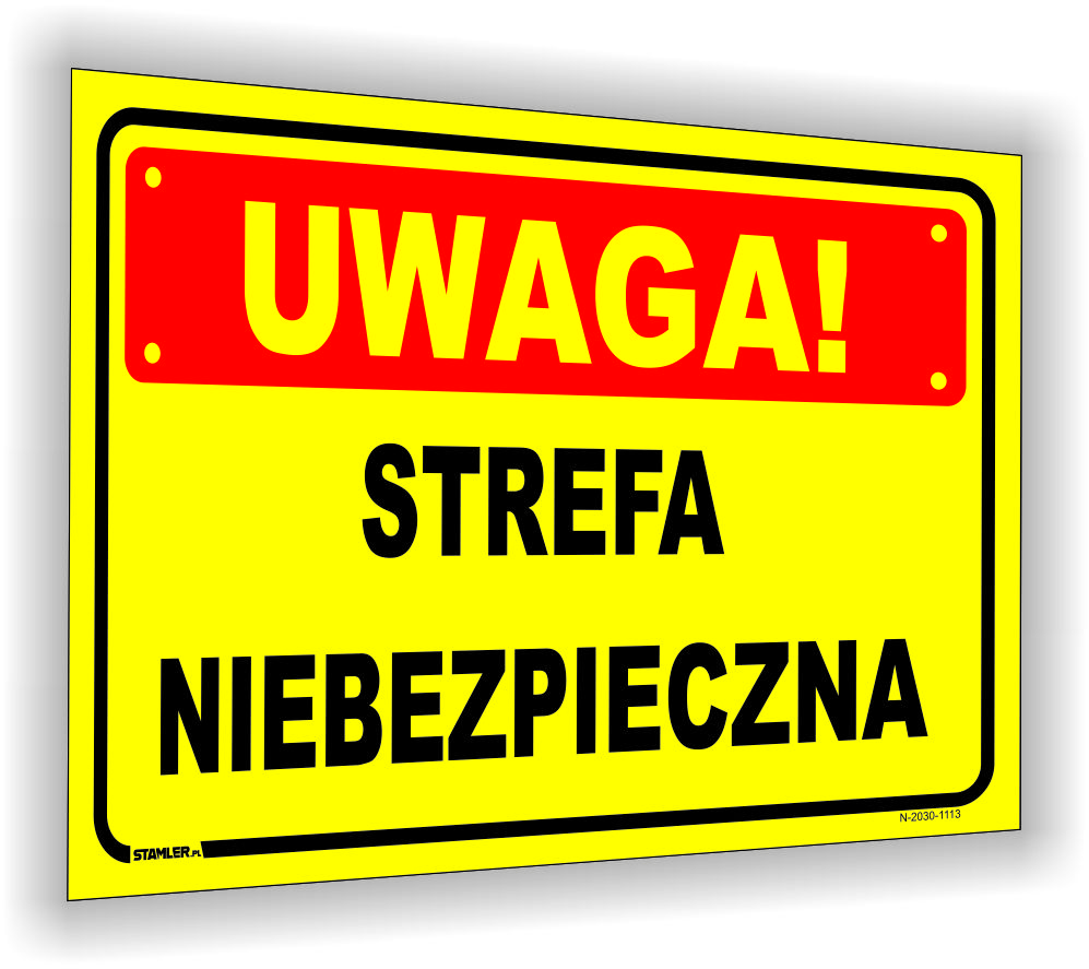 UWAGA! Strefa niebezpieczna