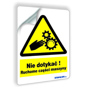 Nie dotykać! Ruchome części maszyny