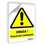 UWAGA! Przestrzeń zamknięta