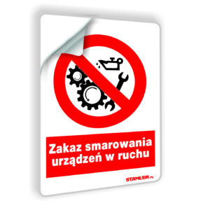 Zakaz smarowania urządzeń w ruchu