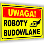 UWAGA! Roboty budowlane