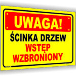 Uwaga! Ścinka drzew wstęp wzbroniony