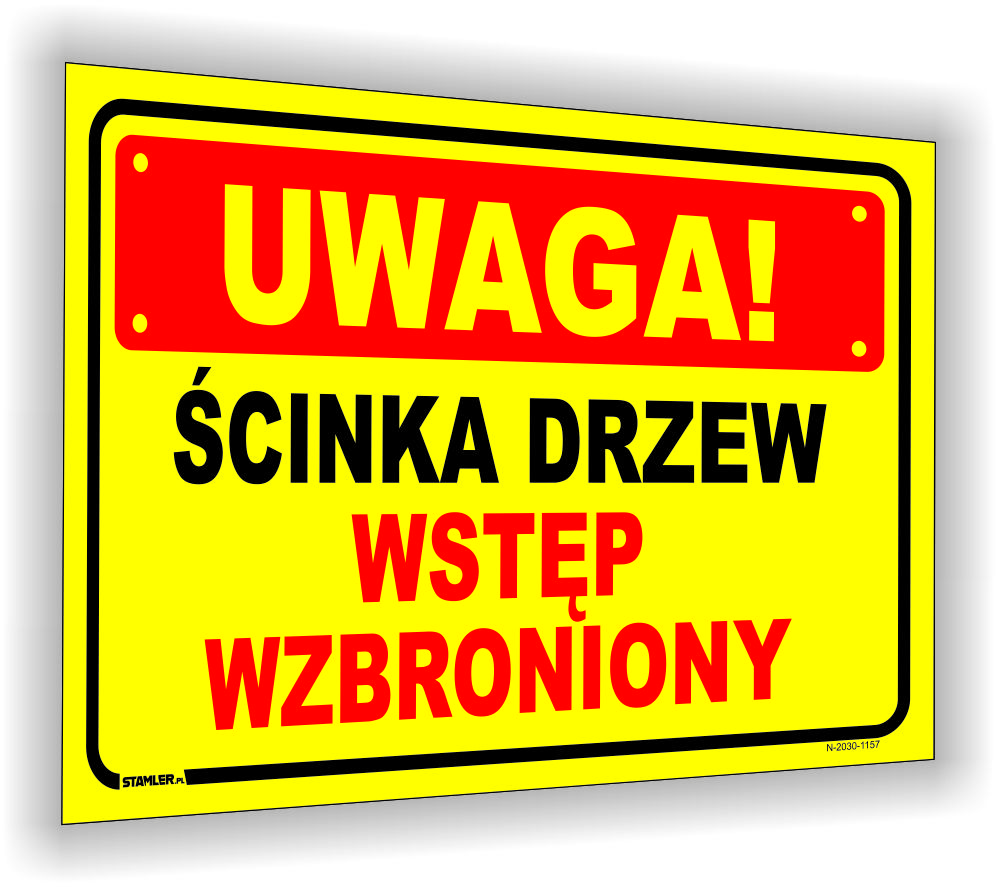 Uwaga! Ścinka drzew wstęp wzbroniony