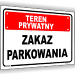 Teren prywatny Zakaz parkowania