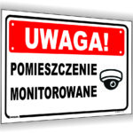 UWAGA Pomieszczenie monitorowane