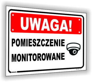 UWAGA Pomieszczenie monitorowane